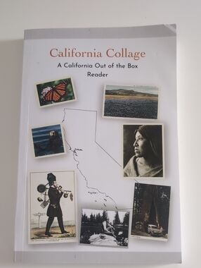 California Collage: A California Out of the Box Reader
